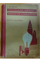 Prodavač novin světovým vynálezcem - HOŘEJŠ Jaromír