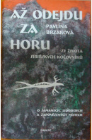 Až odejdu za horu. Ze života sibiřských kočovníků - BRZÁKOVÁ Pavlína