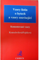 Vzory listin o bytech a vzory související. Komentované vzory - KRATOCHVÍLOVÁ H./ FOJTÍKOVÁ O.