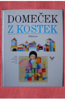 Domeček z kostek. Výběr pohádek z Mezinárodní série obrázkových knih 1966 - 1978 - ...autoři různí/ bez autora