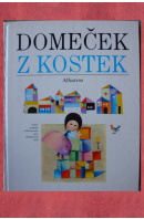 Domeček z kostek. Výběr pohádek z Mezinárodní série obrázkových knih 1966 - 1978 - ...autoři různí/ bez autora