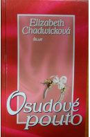 Osudové pouto - CHADWICKOVÁ Elizabeth