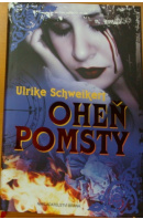 Oheň pomsty - SCHWEIKERT Ulrike