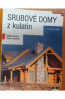 Srubové domy z kulatin - HOUDEK D./ KOUDELKA O.
