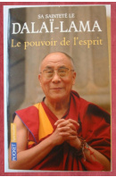 Le pouvoir de l´esprit - DALAI - LAMA sa sainteté le