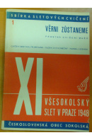 Věrni zůstaneme. XI. Všesokolský slet. Prostná cvičení mužů - MEDUNA F.sest.