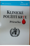 Klinické použití krve. Příručka - ... autoři různí/ bez autora