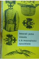 Bourali jsme vesele c. k. mocnářství zpuchřelé - PEŠTA Pavel uspoř.