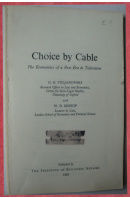 Choice by Cable. The Economics of a New Era in Television - VELJANOVSKI C.G. / BISHOP W.D.