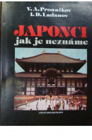 Japonci, jak je neznáme - PRONNIKOV V. A./ LADANOV I. D.