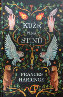 Kůže plná stínů - HARDINGE Frances