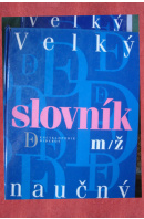 Velký slovník naučný. Encyklopedie Diderot - ...autoři různí/ bez autora