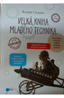 Velká kniha mladého technika  - ... autoři různí/ bez autora