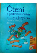 Čteme se skřítkem Alfrédem. Čtení s porozuměním a hry s jazykem - BEDNÁŘOVÁ Jiřina