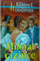 Milovat cizince - WOODIWISS Kathleen E.