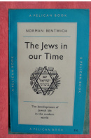 The Jews in our Time - BENTWICH Norman