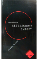 Sebezáchova Evropy. Perspektivy 21. století - SCHMIDT Helmut