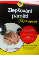 Zlepšování paměti pro (ne)chápavé - ARDEN John B.