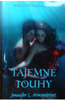 Tajemné touhy - ARMENTROUT Jennifer L.