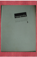 Typografia. Odborný list českých knihtiskařů. Roč. 45 č. 3 - ...autoři různí/ bez autora