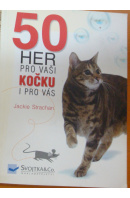 50 her pro vaši kočku i pro vás - STRACHAN Jackie