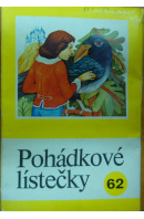 Pohádkové  lístečky 62 - ... autoři různí/ bez autora