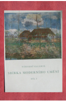 Sbírka moderního umění. Díl I - ...autoři různí/ bez autora