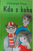 Kdo s koho - MAUZ Christopher