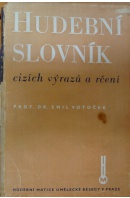 Hudební slovník cizích výrazů a rčení  - VOTOČEK Emil