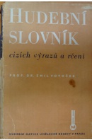 Hudební slovník cizích výrazů a rčení  - VOTOČEK Emil