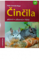 Činčila. Aktivní/ Zábavná/ Hbitá - SCHMIDT - RÖGER Heike