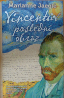 Vincentův poslední obraz - JAEGLÉ Marianne