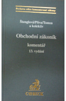 Obchodní zákoník. Komentář - ŠTENGLOVÁ I./ PLÍVA S./ TOMSA M.