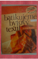Batikujeme bytový textil - FOUSKOVÁ Leona