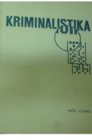 Kriminalistika. Učebnice pro právnické fakulty - PJEŠČAK Jan