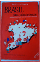 Brasil para principiantes. Venturase E desventuras de um brasileiro naturalizato - KELLEMEN Peter