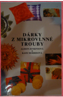 Dárky z mikrovlnné trouby - JENKINSOVÁ A./ MORRISOVÁ K.