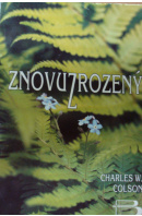 Znovuzrozený - COLSON W. Charles