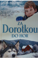 Za Dorotkou do hor - ŘEHÁČKOVÁ Věra