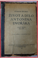 Život a dílo Antonína Dvořáka I. 1841 - 1877 - ŠOUREK Otakar