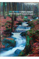 Les a voda v srdci Evropy - VANČURA Karel