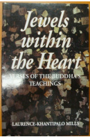 Jewels within the Heart. Verses of the Buddha´s Teaching - MILLS Laurence Khantipalo