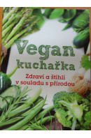 Vegan kuchařka. Zdraví a štíhlí v souladu s přírodou - BÍLÁ Lea Sage