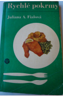 Rychlé pokrmy - FIALOVÁ Juliana A.