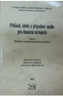 Příklady, úlohy a připadové studie pro finanční účetnictví I., Předmět a metoda finančního účetnictví - DVOŘÁKOVÁ D./ JANHUBA M./ ROUBÍČKOVÁ J.