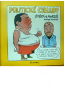 Politické (o)bludy - MAREŠ Š./ STONIŠ M.