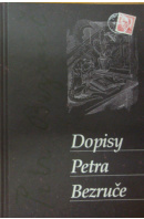 Dopisy Petra Bezruče - CETKOVSKÝ Petr uspoř.