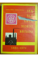 Jak šla léta Horní Břízou - MÍŠEK Rudolf
