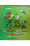 Pohádky skřítka Medovníčka - LEBEDA Jan