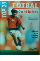 České hvězdy. Top 20. Fotbal - HOUŠKA V./ ČERVINKA O.